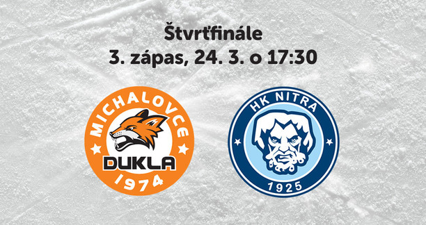 HK Dukla Michalovce – HK Nitra, 3.&nbsp;zápas štvrťfinále Tipsport ligy 2025/2026.